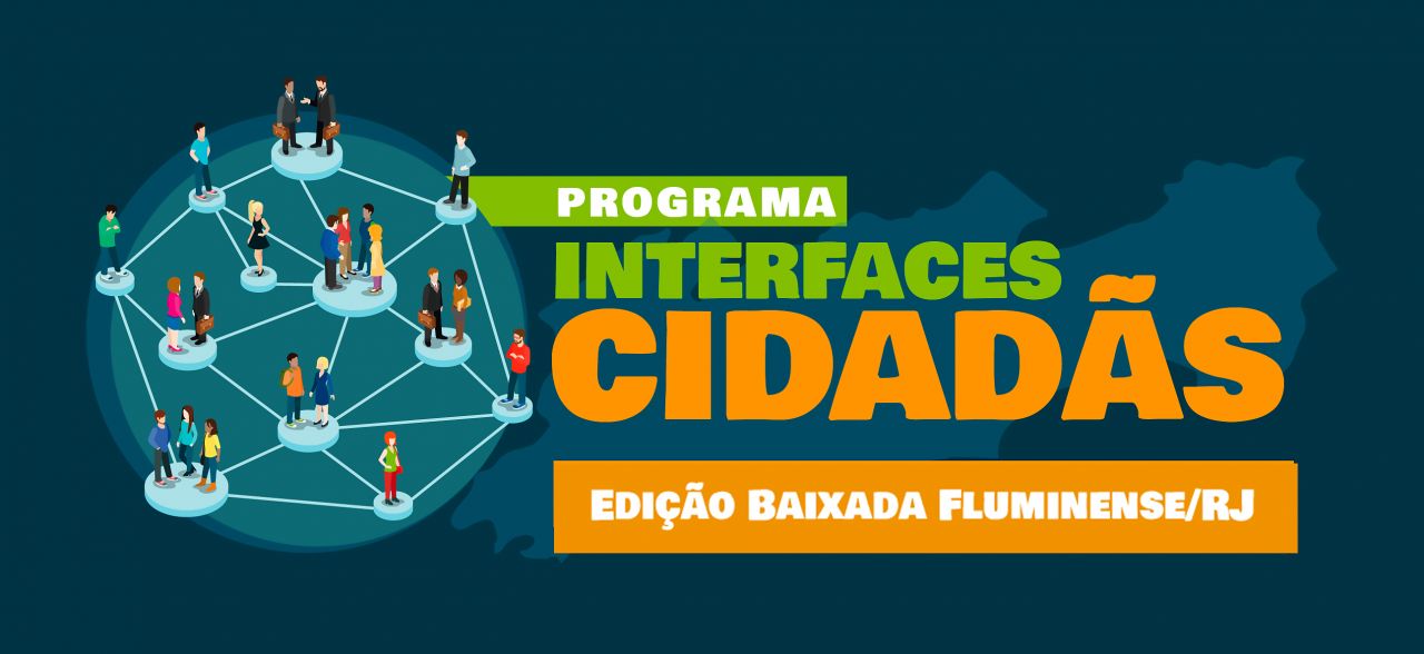 Programa Interfaces Cidadãs na Baixada Fluminense